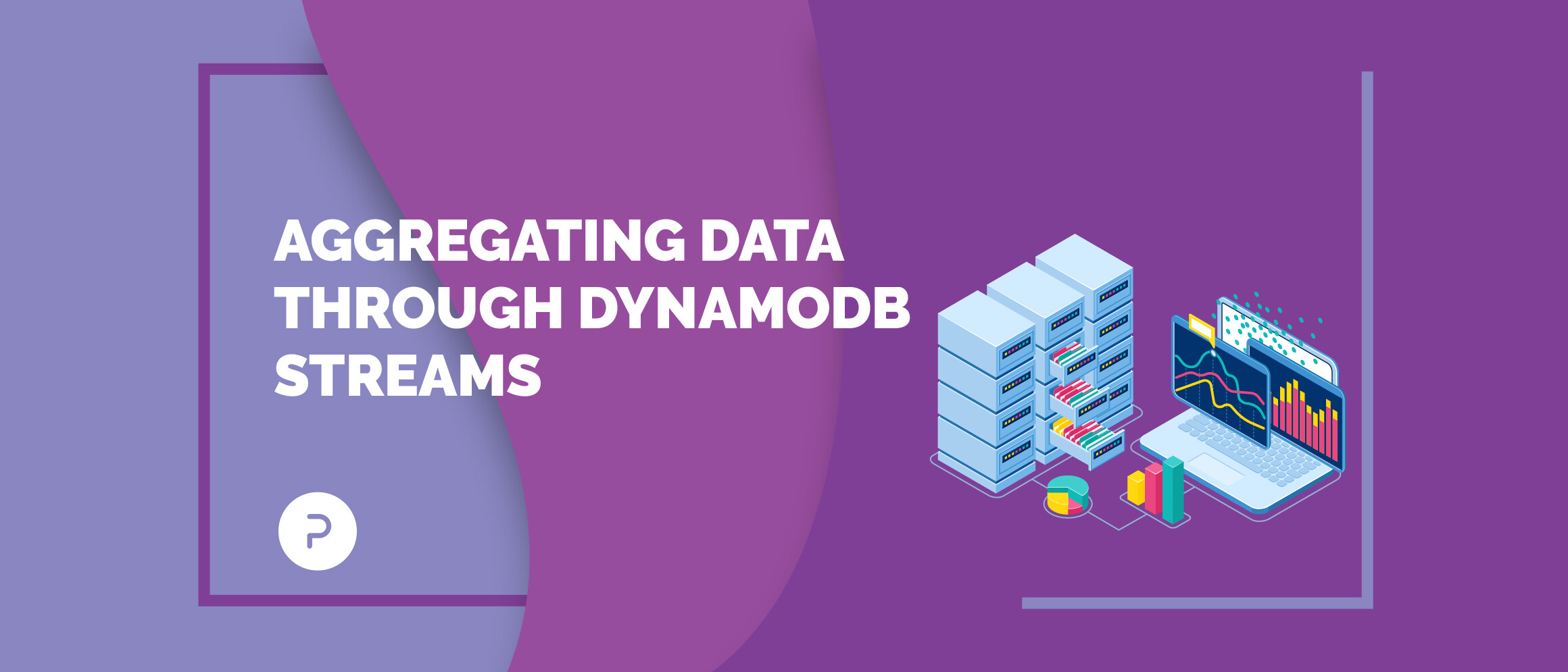 รวมศูนย์ข้อมูลด้วย DynamoDB Streams