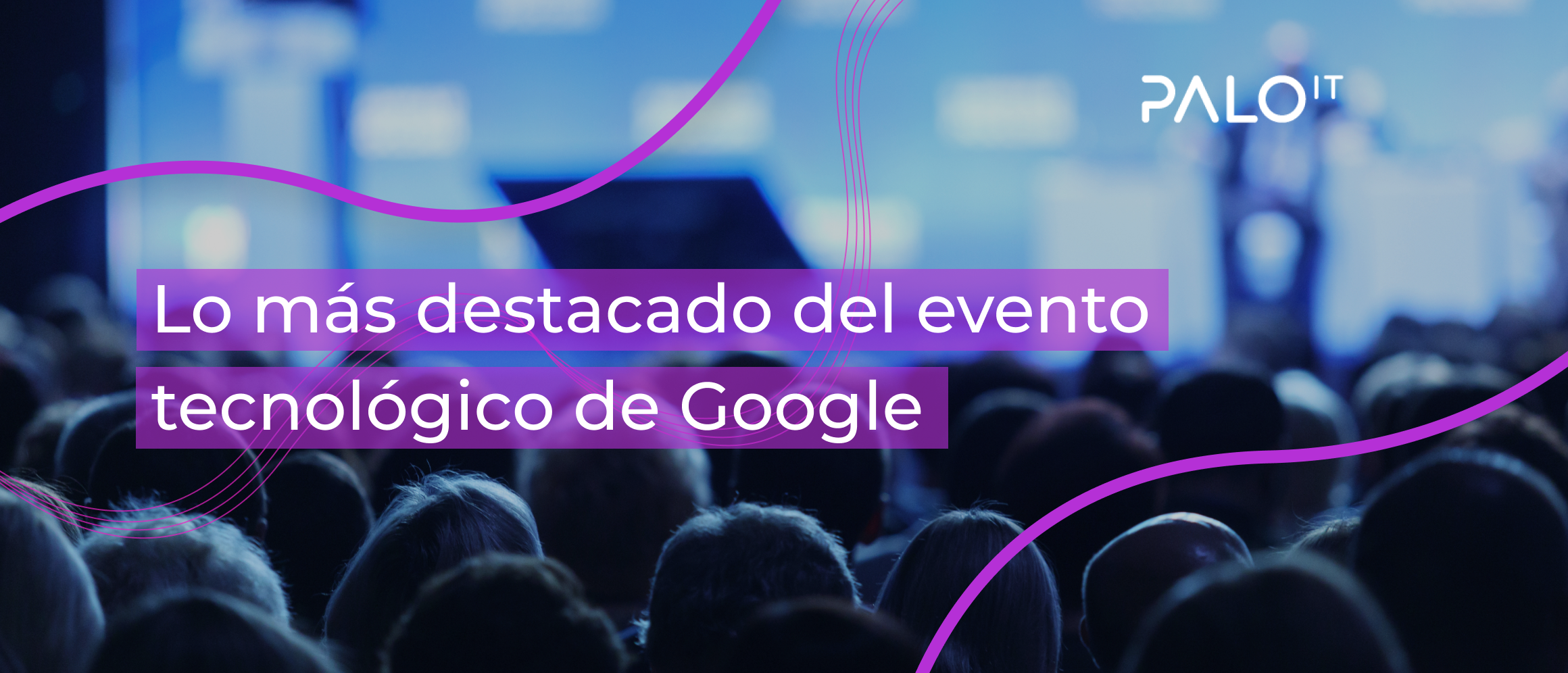 Google Cloud Next 2023: Las innovaciones y tendencias destacadas del evento