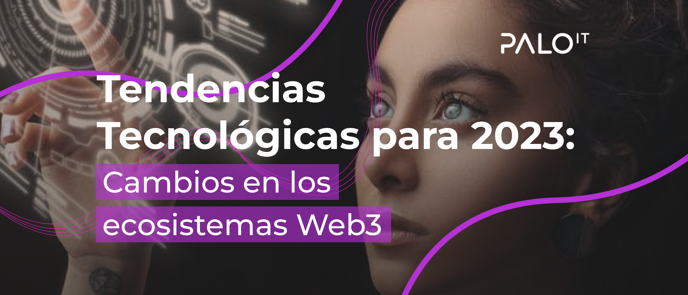 Tendencias tecnológicas a seguir en 2023: Ecosistemas Web3